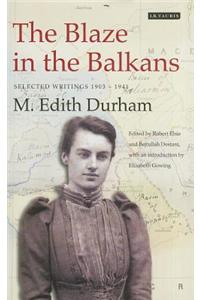 The Blaze in the Balkans: Selected Writings 1903-1941