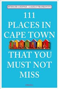 111 Places in Cape Town That You Must Not Miss