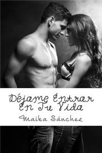 Dejame Entrar En Tu Vida
