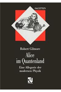Alice im Quantenland