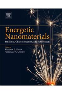 Energetic Nanomaterials: Synthesis, Characterization, and Application