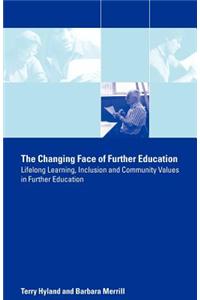 The Changing Face of Further Education: Lifelong Learning, Inclusion and Community Values in Further Education