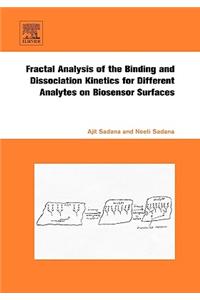Fractal Analysis of the Binding and Dissociation Kinetics for Different Analytes on Biosensor Surfaces