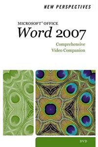 New Perspectives on Microsoft Office Word 2007 Comprehensive Video Companion