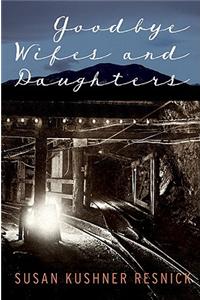 Goodbye Wifes and Daughters