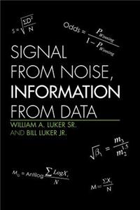 Signal from Noise, Information from Data