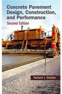 Concrete Pavement Design, Construction, and Performance, Second Edition