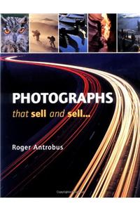 Photographs That Sell and Sell...