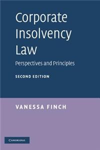 Corporate Insolvency Law: Perspectives and Principles