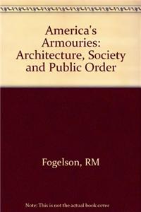 America's Armouries: Architecture, Society and Public Order
