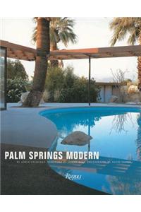Palm Springs Modern: Houses in the California Desert