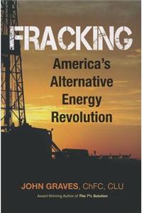 Fracking: America's Alternative Energy Revolution