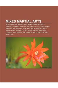 Mixed Martial Arts: Mixed Martial Arts Stubs, Mixed Martial Arts Websites, Mixed Martial Arts Weight Classes, Mixed Martial Arts Rules