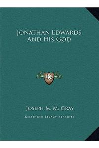 Jonathan Edwards and His God