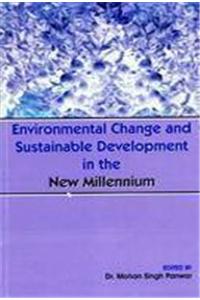 Enviromental Change and Sustainable Development in the New Millenium
