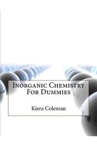 Inorganic Chemistry for Dummies