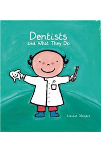Dentists and What They Do