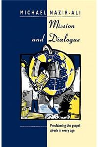 Mission and Dialogue - Proclaming the Gospel Afresh in Every Age