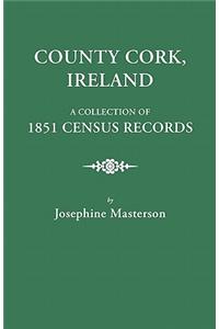 County Cork, Ireland, a Collection of 1851 Census Records