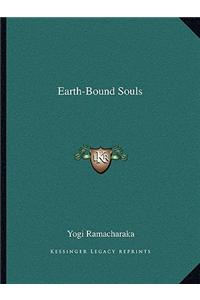 Earth-Bound Souls