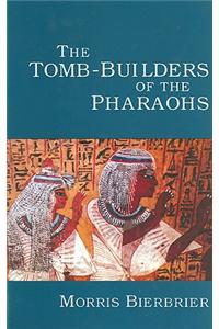 Tomb-Builders of the Pharaohs