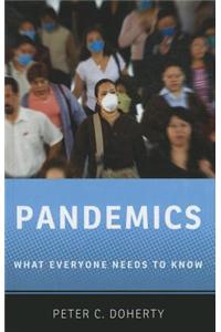 Pandemics: What Everyone Needs to Know(r)