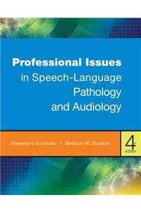 Professional Issues in Speech-Language Pathology and Audiology