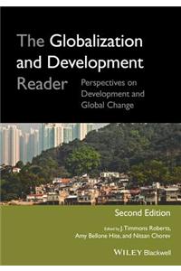 The Globalization and Development Reader: Perspectives on Development and Global Change