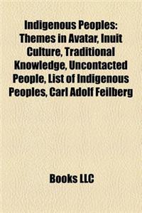 Indigenous Peoples: Inuit Culture, List of Indigenous Peoples, Traditional Knowledge, Indigenous Horticulture, Indigenous Education