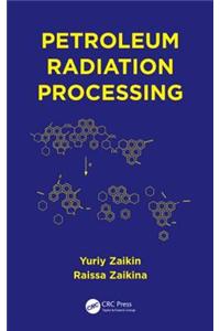 Petroleum Radiation Processing