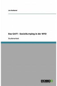 Das GATT - Sozialdumping in Der Wto