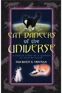 Cat Dancers of the Universe