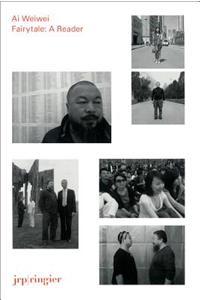 AI Weiwei: Fairytale: A Reader