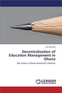Decentralization of Education Management in Ghana