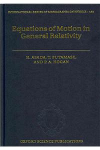 Equations of Motion in General Relativity