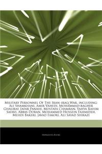 Articles on Military Personnel of the Iran "Iraq War, Including: Ali Shamkhani, Amir Vahedi, Mohammad-Bagher Ghalibaf, Jafar Panahi, Mostafa Chamran,
