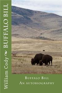Buffalo Bill: An Autobiography