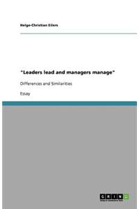 Leaders Lead and Managers Manage