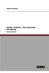 Petrons Satyrica - Eine Literarische Einordnung