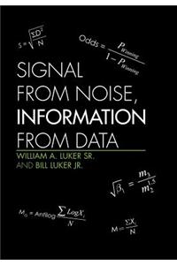 Signal from Noise, Information from Data