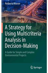 Strategy for Using Multicriteria Analysis in Decision-making