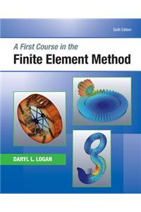 A First Course in the Finite Element Method