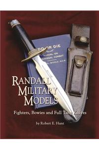 Randall Military Models: Fighters, Bowies and Full Tang Knives