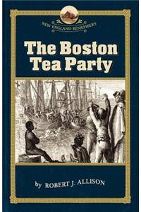 The Boston Tea Party
