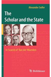 Scholar and the State: In Search of van der Waerden