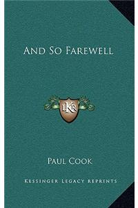 And So Farewell
