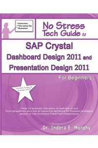 SAP Crystal Dashboard Design 2011 and Presentation Design 2011 for Beginners