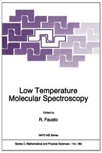 Low Temperature Molecular Spectroscopy
