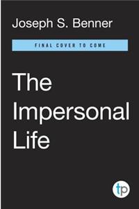 The Impersonal Life: The Classic of Self-Realization