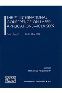 The 7th International Conference on Laser Applications--ICLA 2009